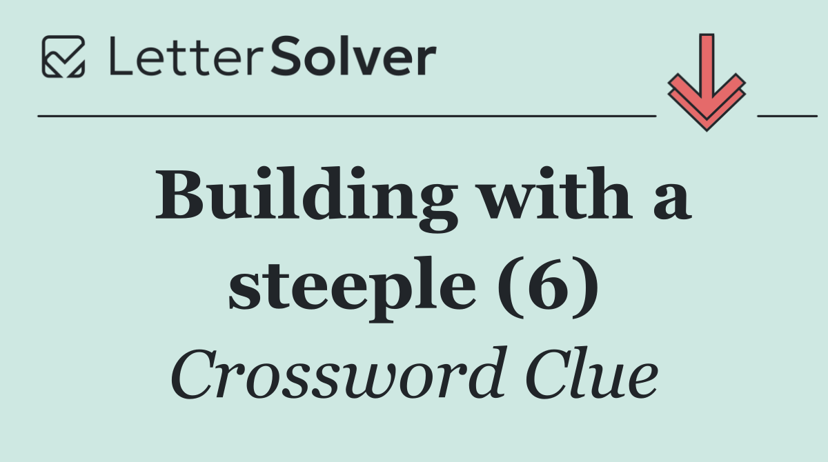Building with a steeple (6)