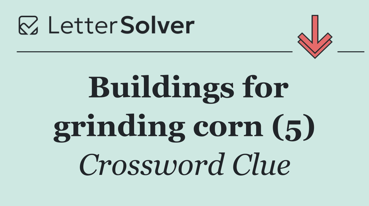 Buildings for grinding corn (5)