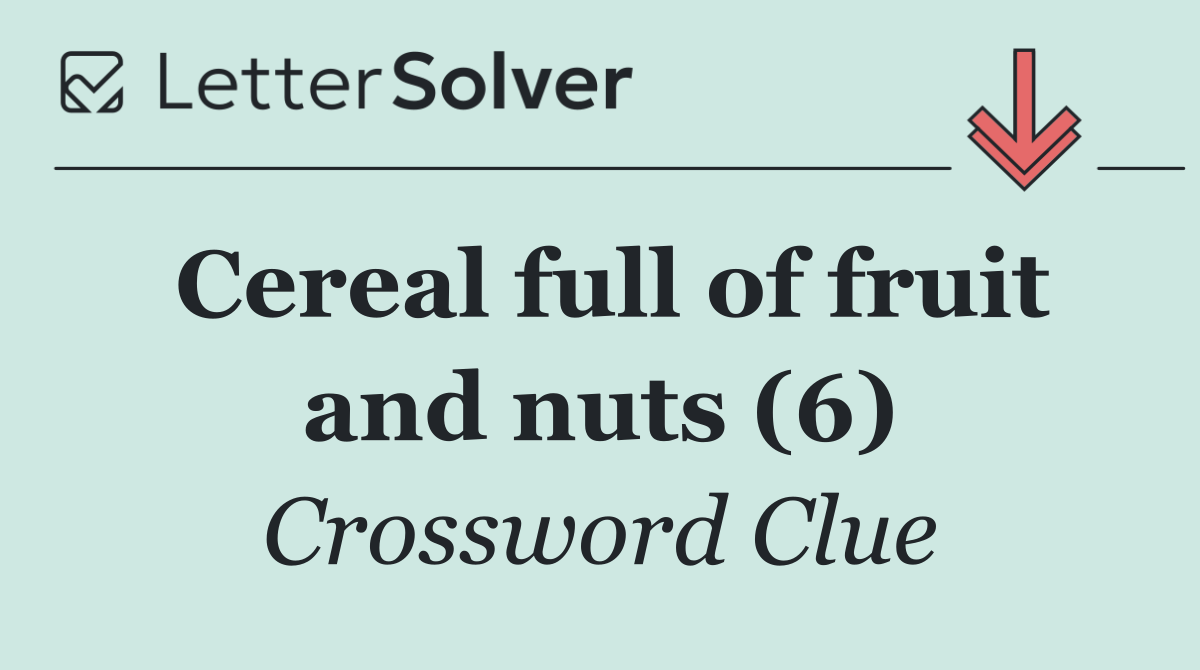 Cereal full of fruit and nuts (6)