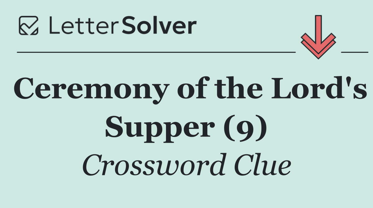 Ceremony of the Lord's Supper (9)