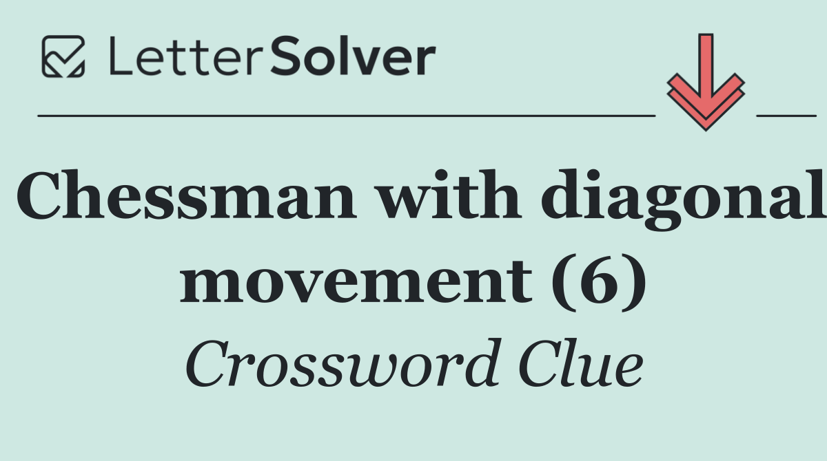 Chessman with diagonal movement (6)