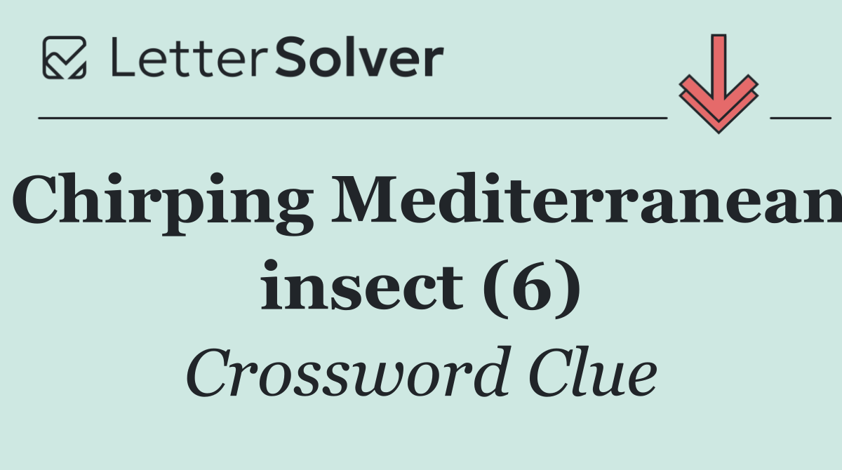 Chirping Mediterranean insect (6)