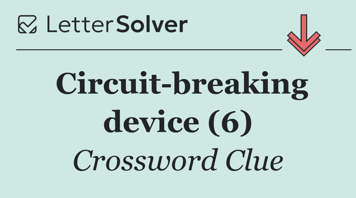 Circuit breaking device (6)