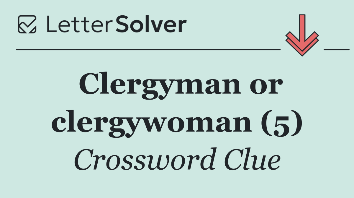 Clergyman or clergywoman (5)