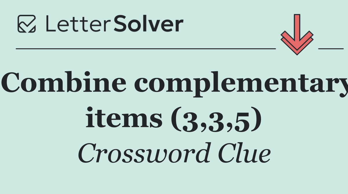 Combine complementary items (3,3,5)