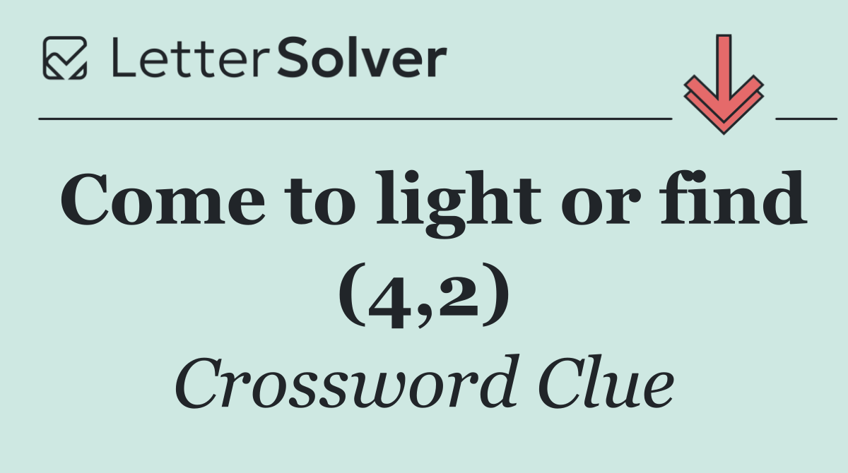 Come to light or find (4,2)
