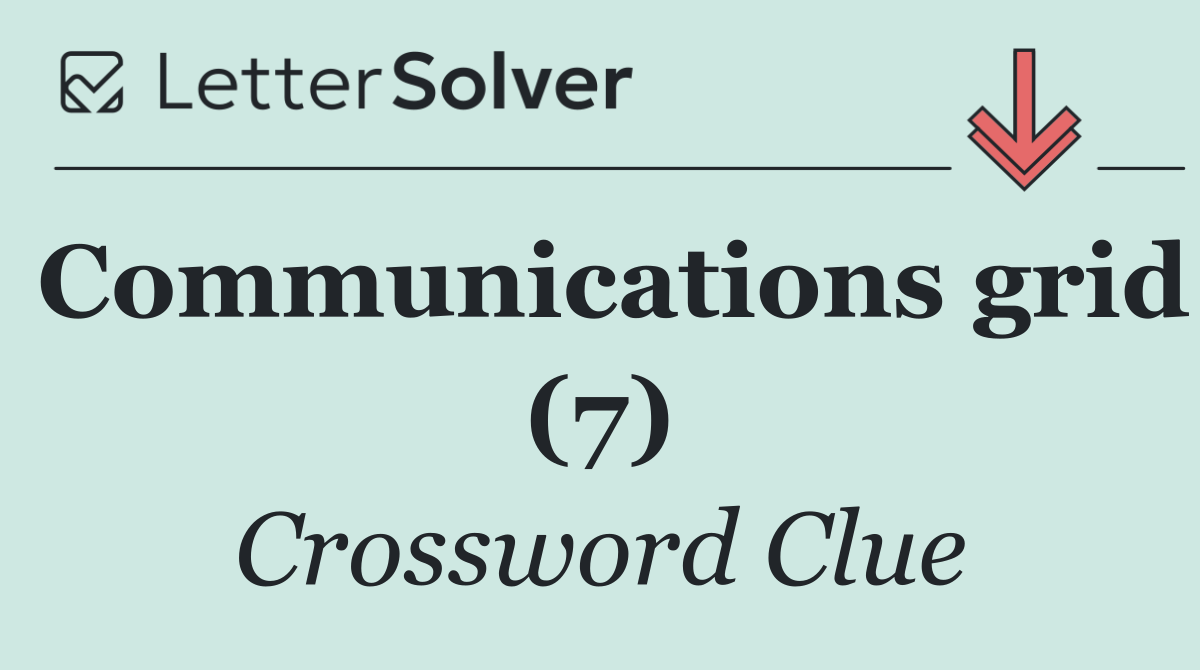 Communications grid (7)