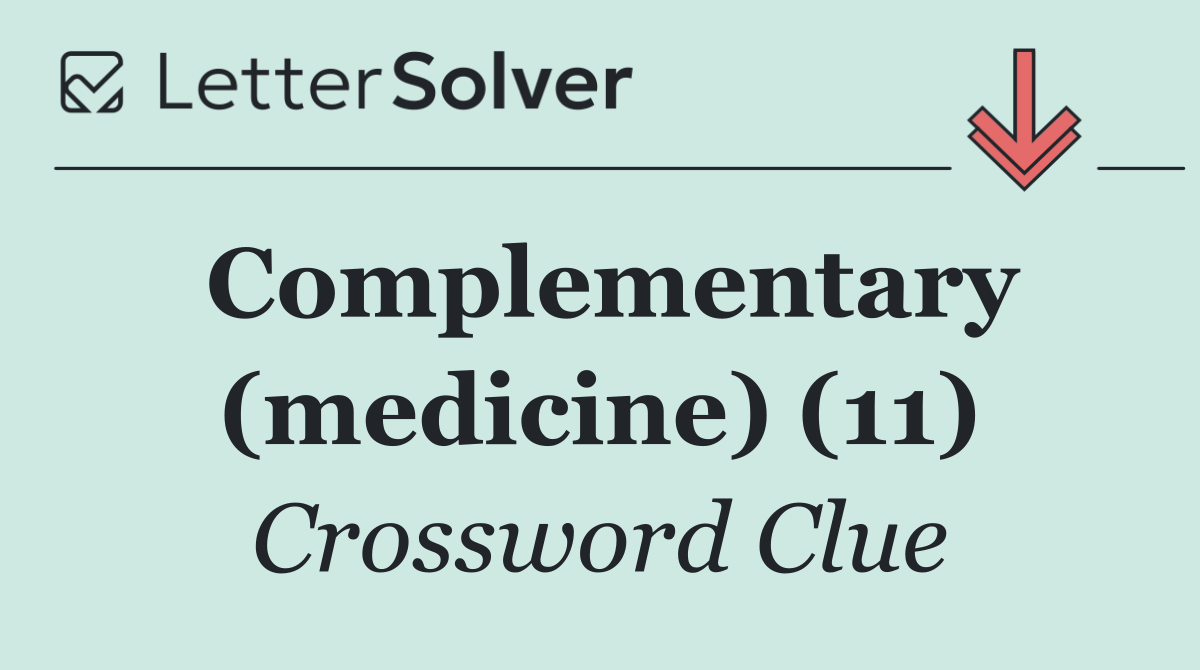 Complementary (medicine) (11)