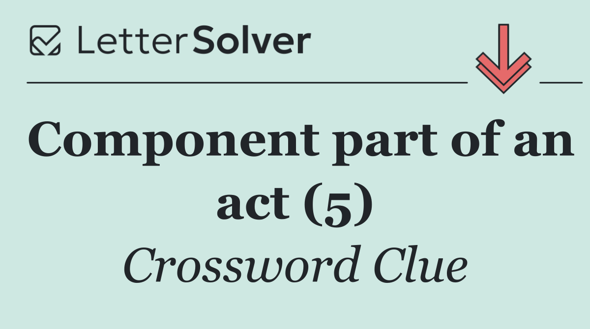 Component part of an act (5)