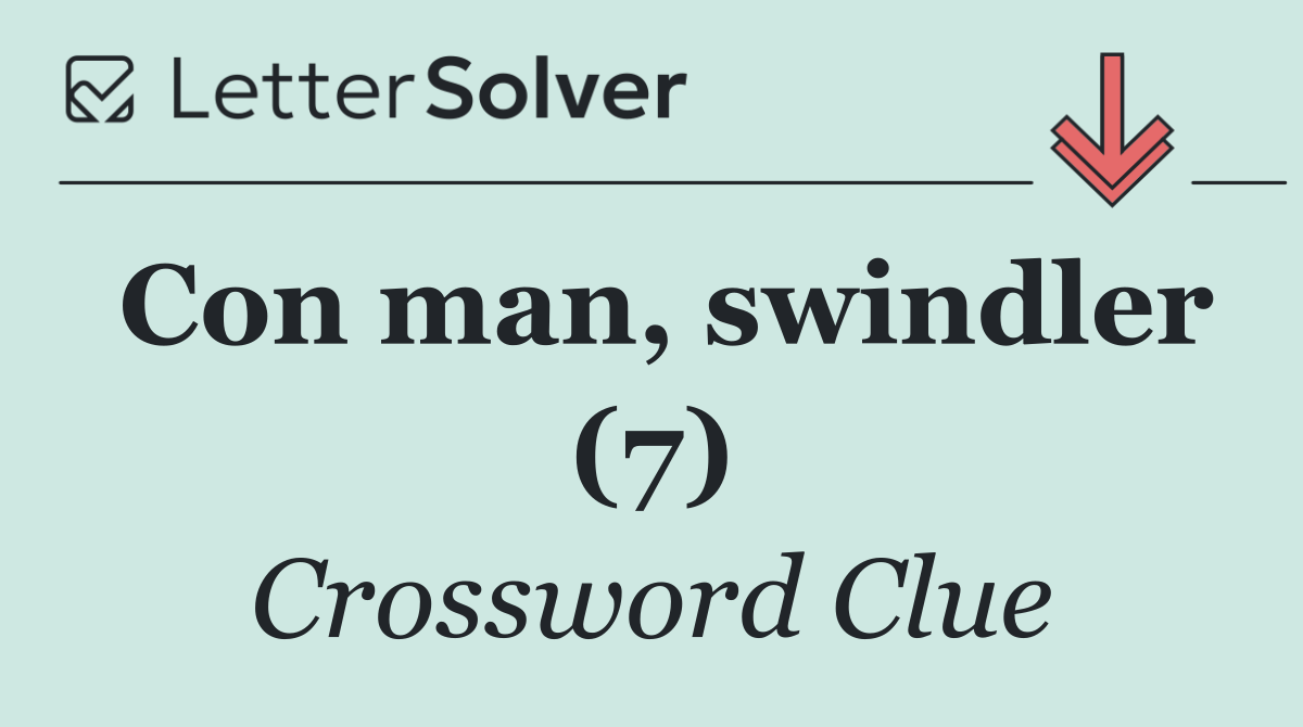 Con man, swindler (7)