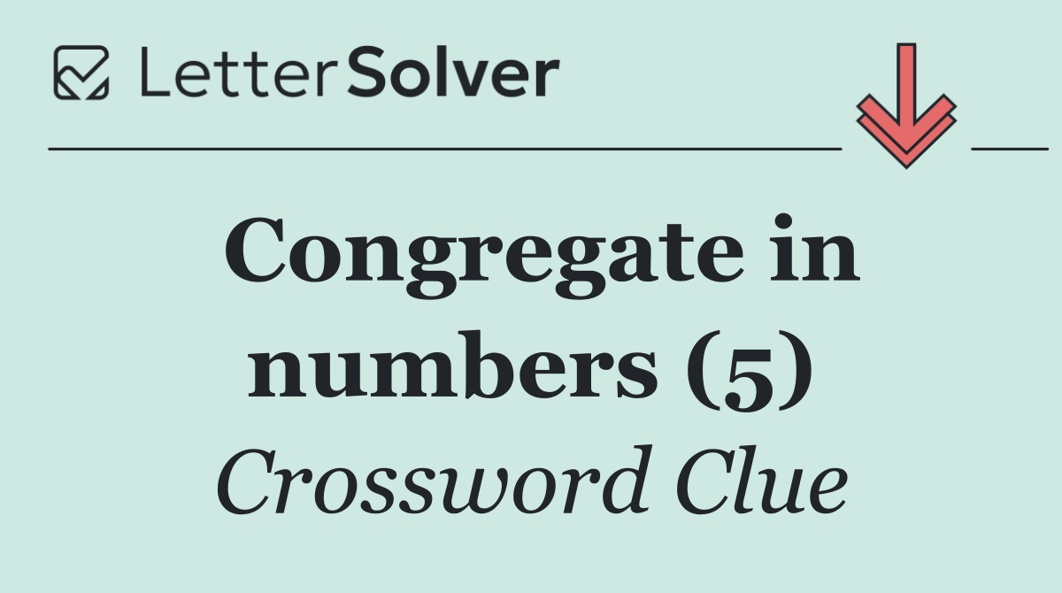 Congregate in numbers (5)