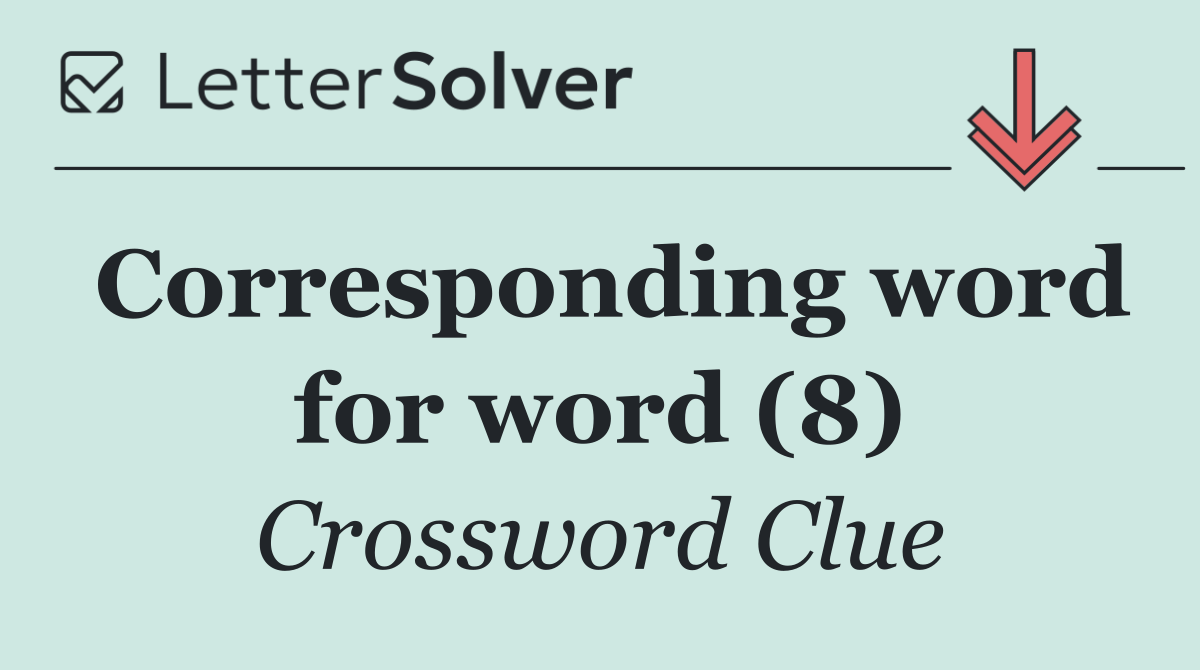 Corresponding word for word (8)