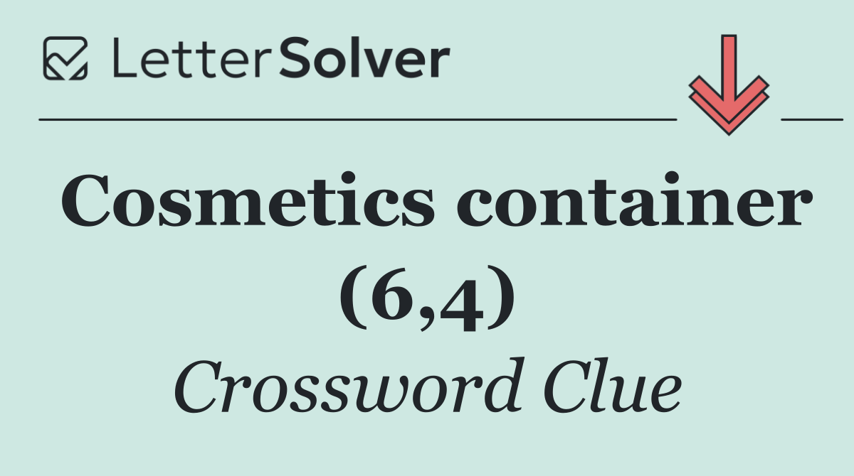 Cosmetics container (6,4)