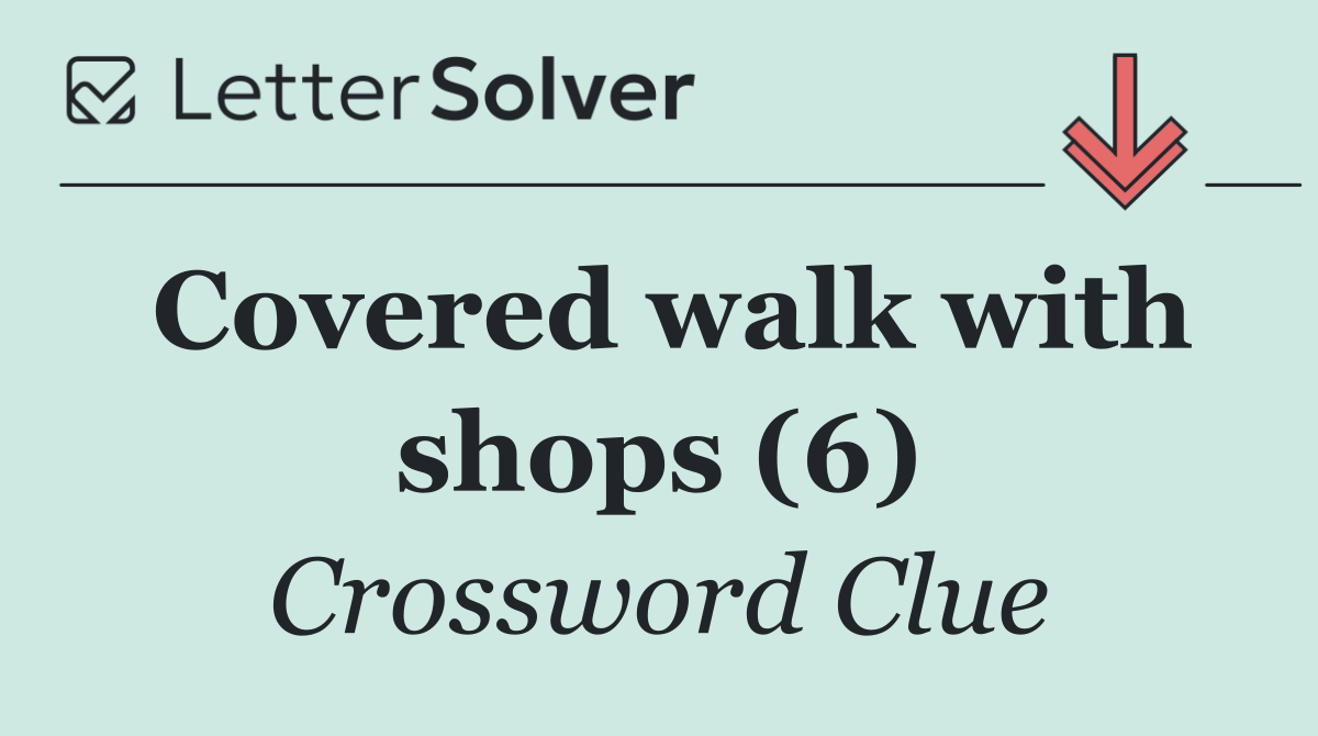 Covered walk with shops (6)