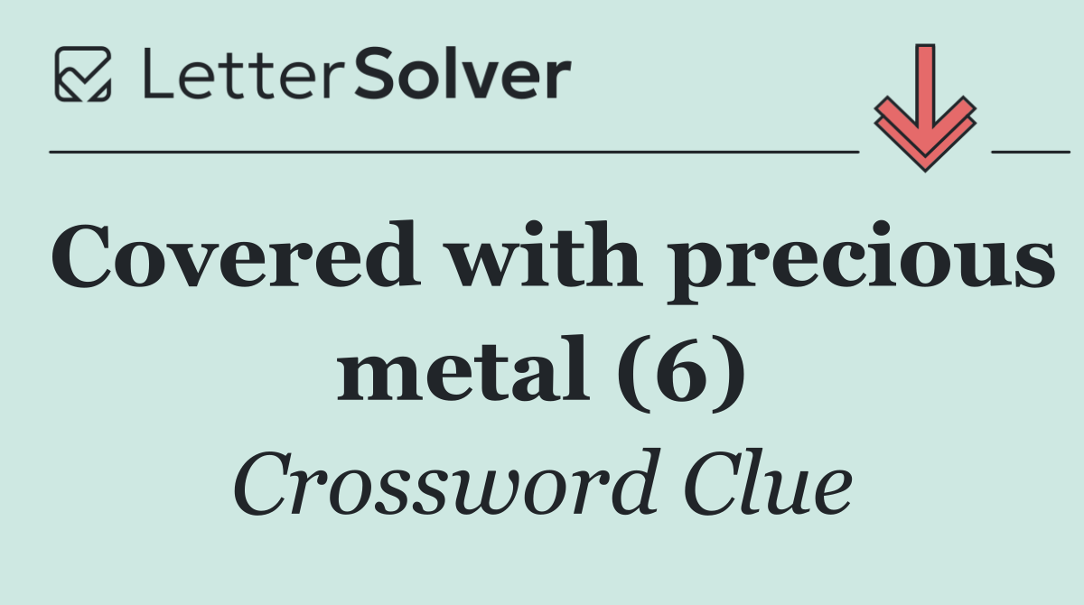 Covered with precious metal (6)