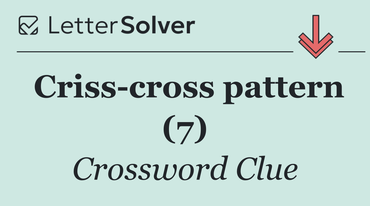 Criss cross pattern (7)