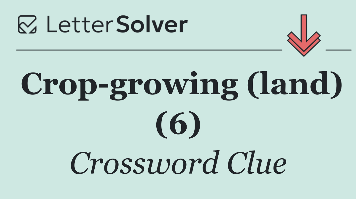 Crop growing (land) (6)