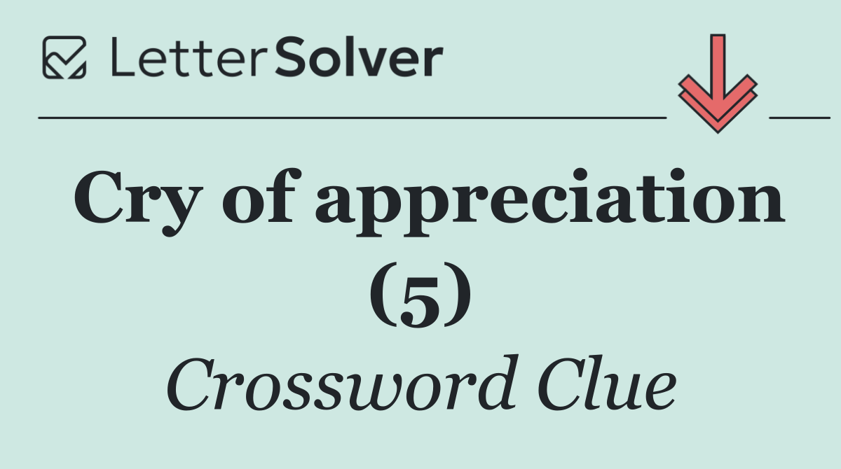 Cry of appreciation (5)