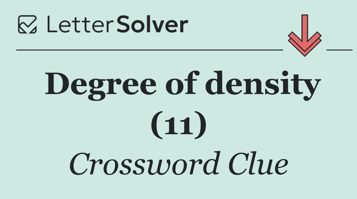 Degree of density (11)