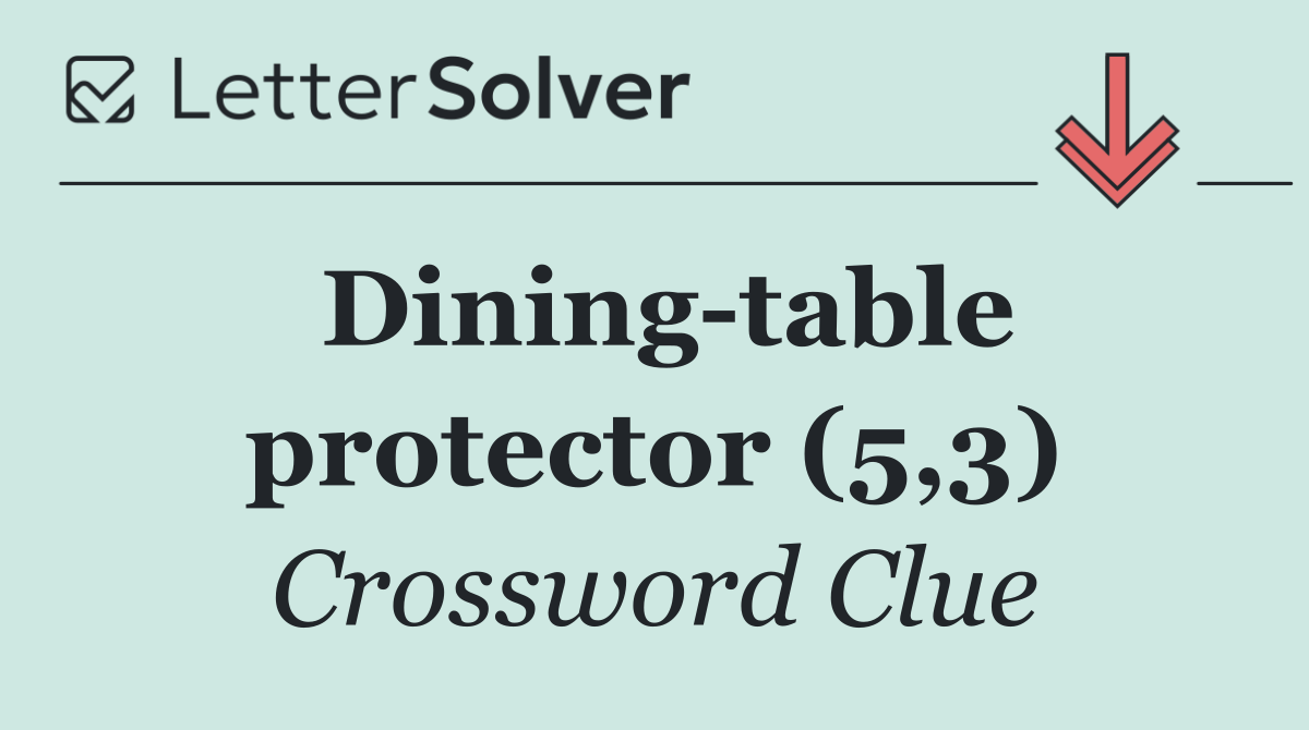 Dining table protector (5,3)