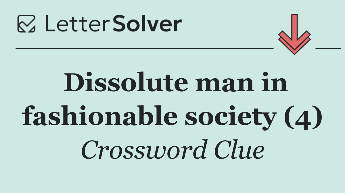 Dissolute man in fashionable society (4)