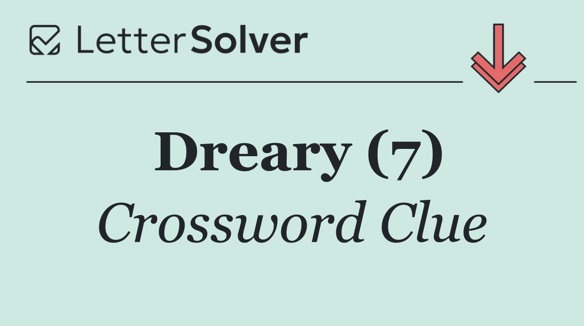 Dreary (7)
