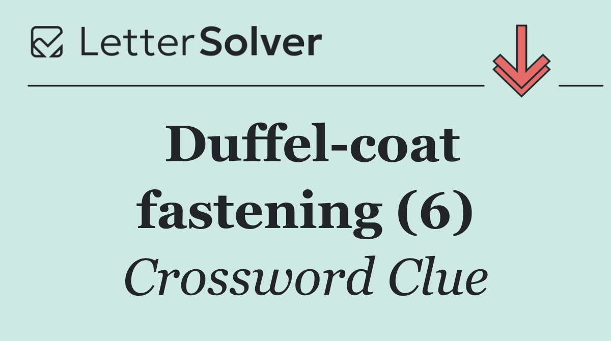 Duffel coat fastening (6)