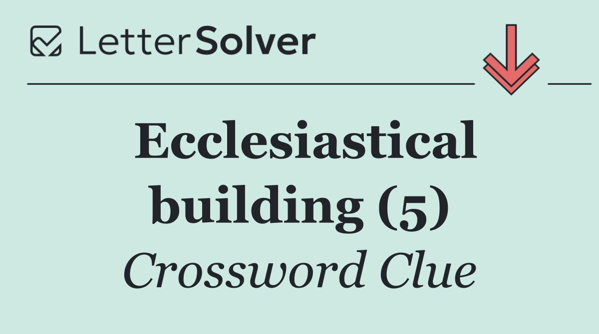 Ecclesiastical building (5)