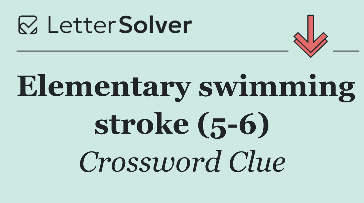 Elementary swimming stroke (5 6)