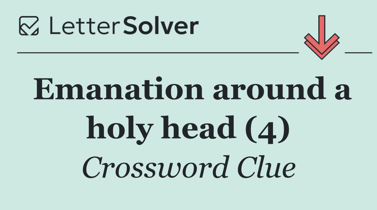 Emanation around a holy head (4)
