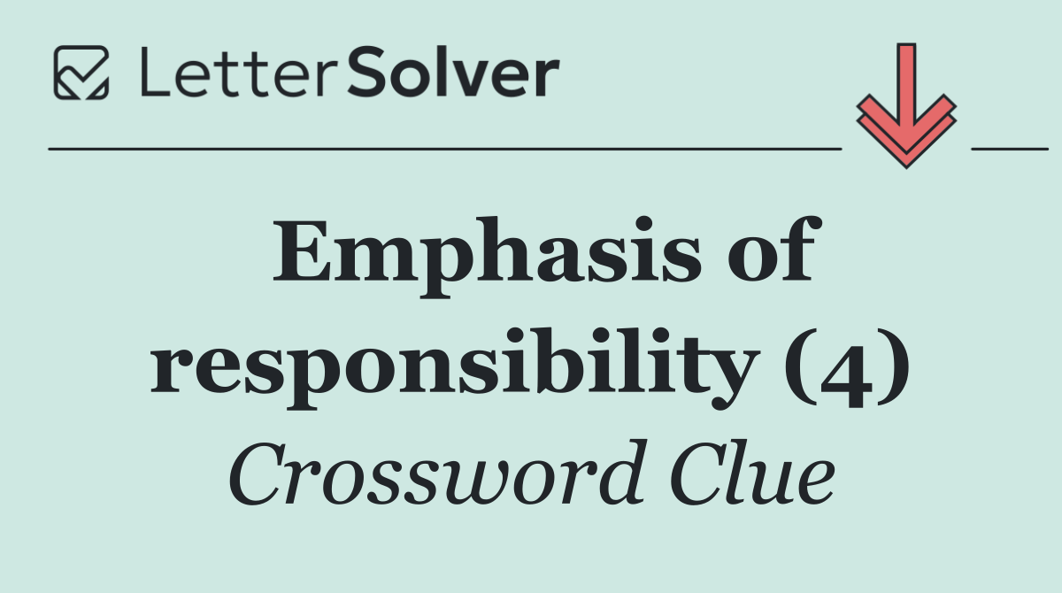 Emphasis of responsibility (4)