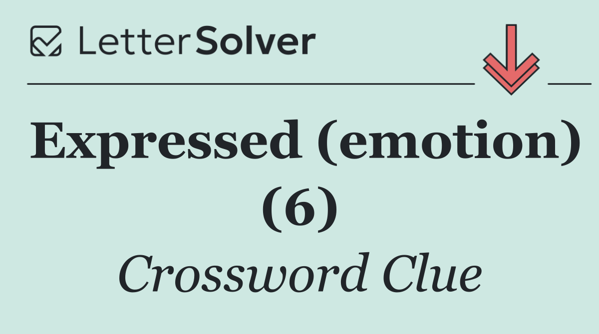 Expressed (emotion) (6)