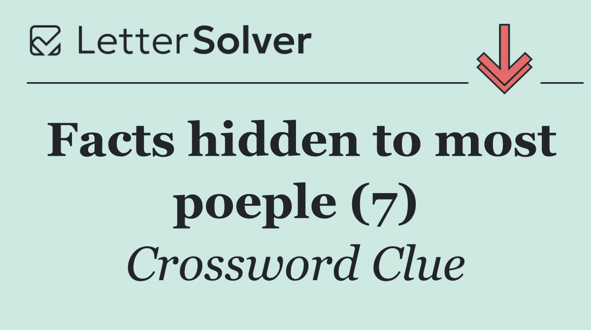 Facts hidden to most poeple (7)