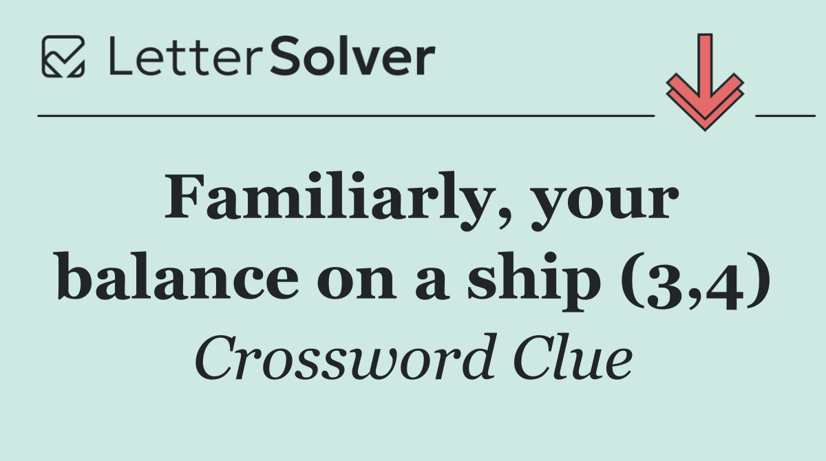Familiarly, your balance on a ship (3,4)