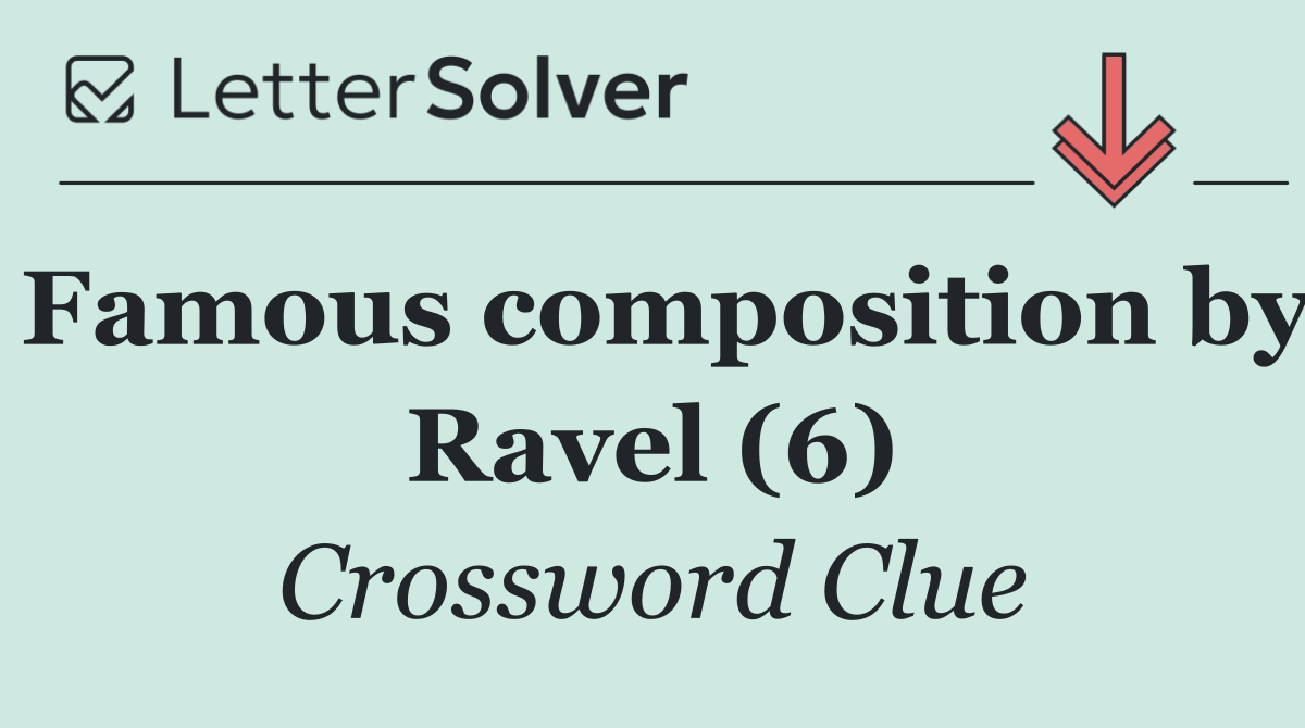 Famous composition by Ravel (6)