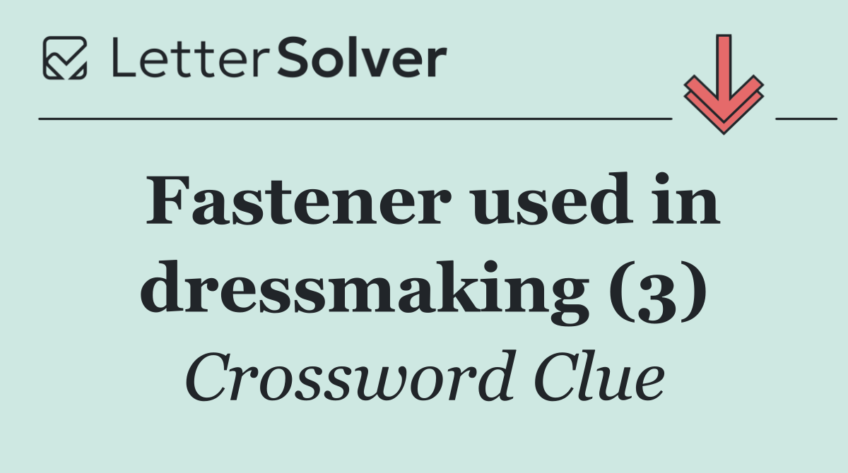 Fastener used in dressmaking (3)