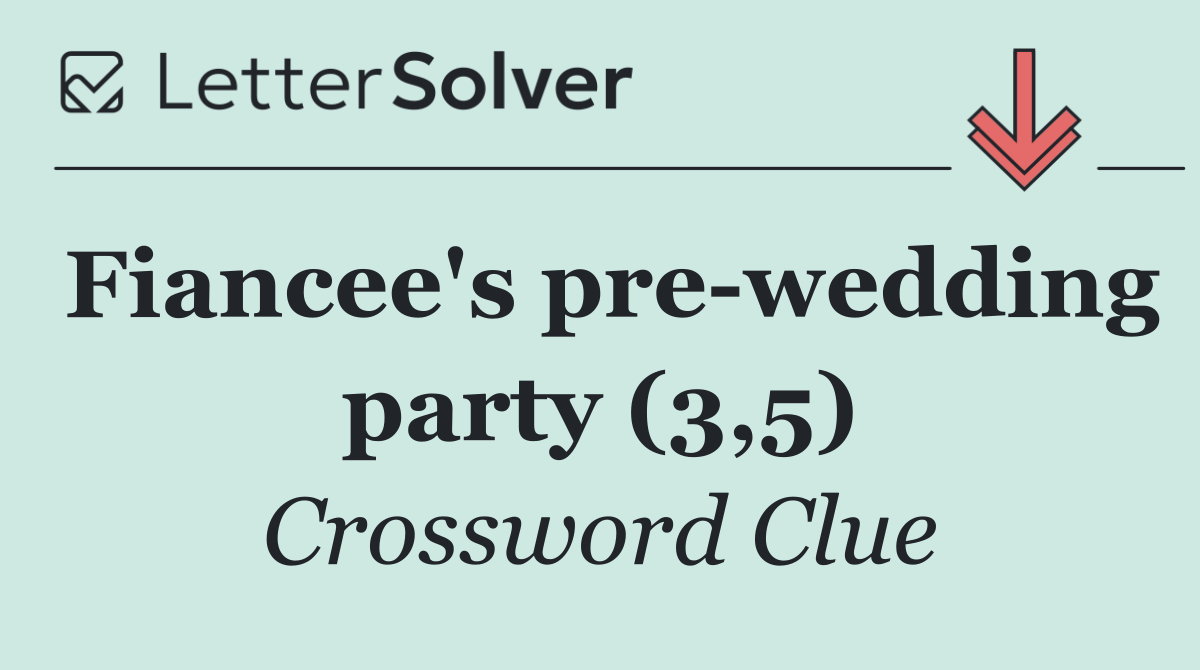 Fiancee's pre wedding party (3,5)
