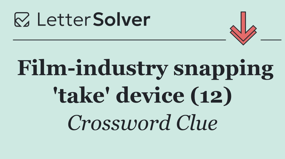 Film industry snapping 'take' device (12)