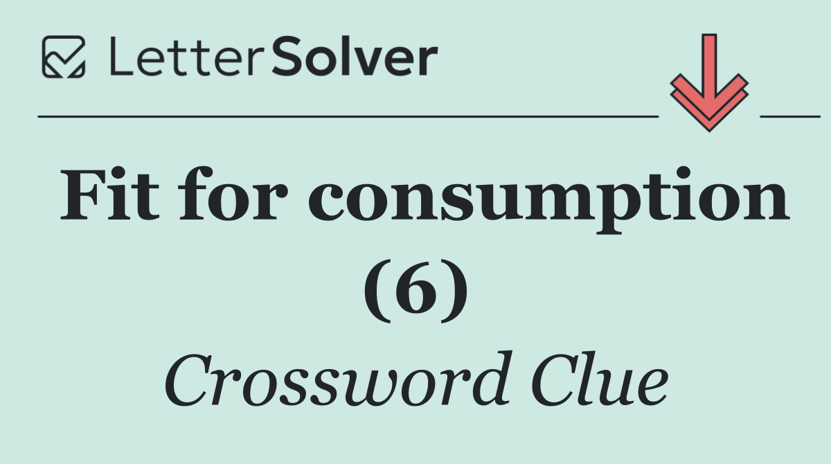 Fit for consumption (6)