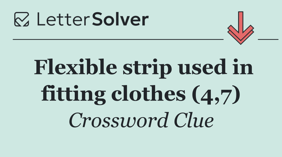 Flexible strip used in fitting clothes (4,7)