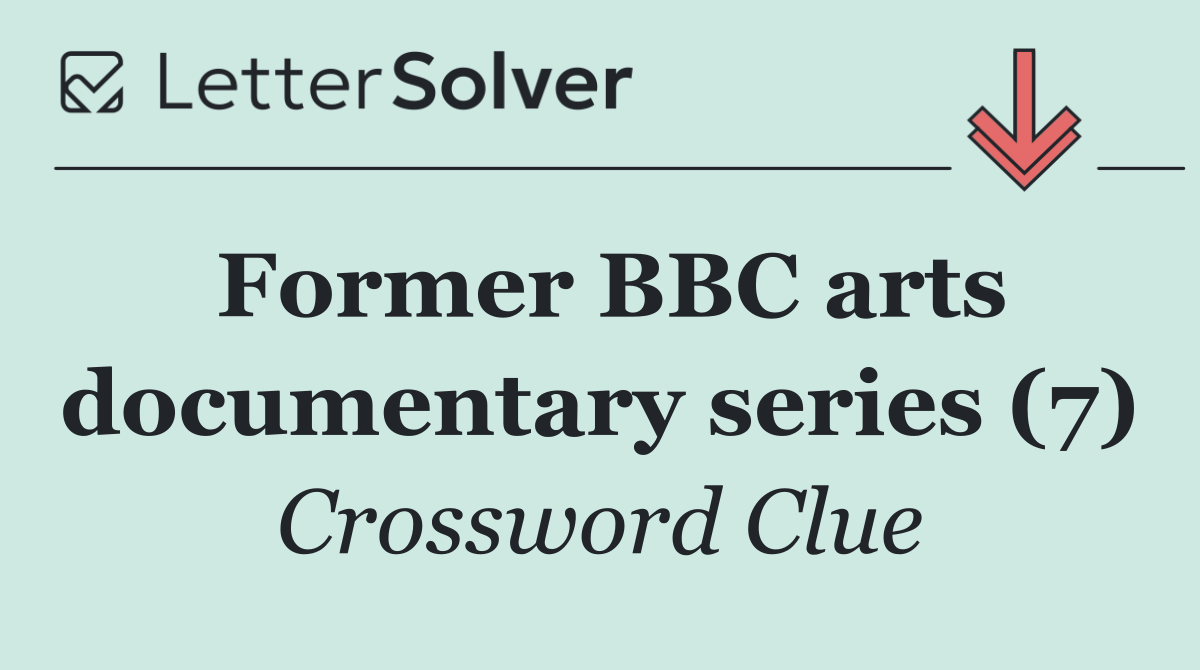 Former BBC arts documentary series (7)