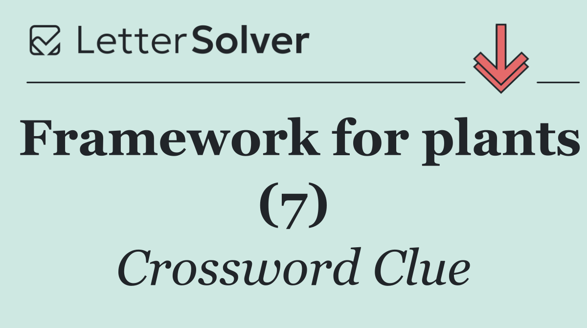 Framework for plants (7)