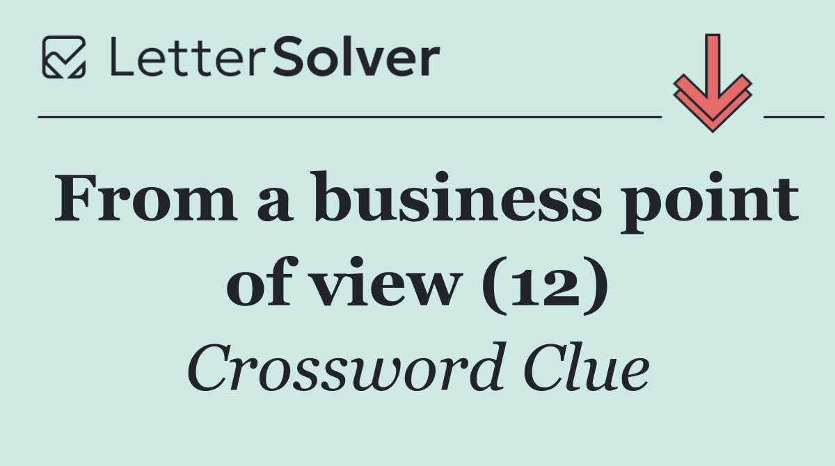 From a business point of view (12)
