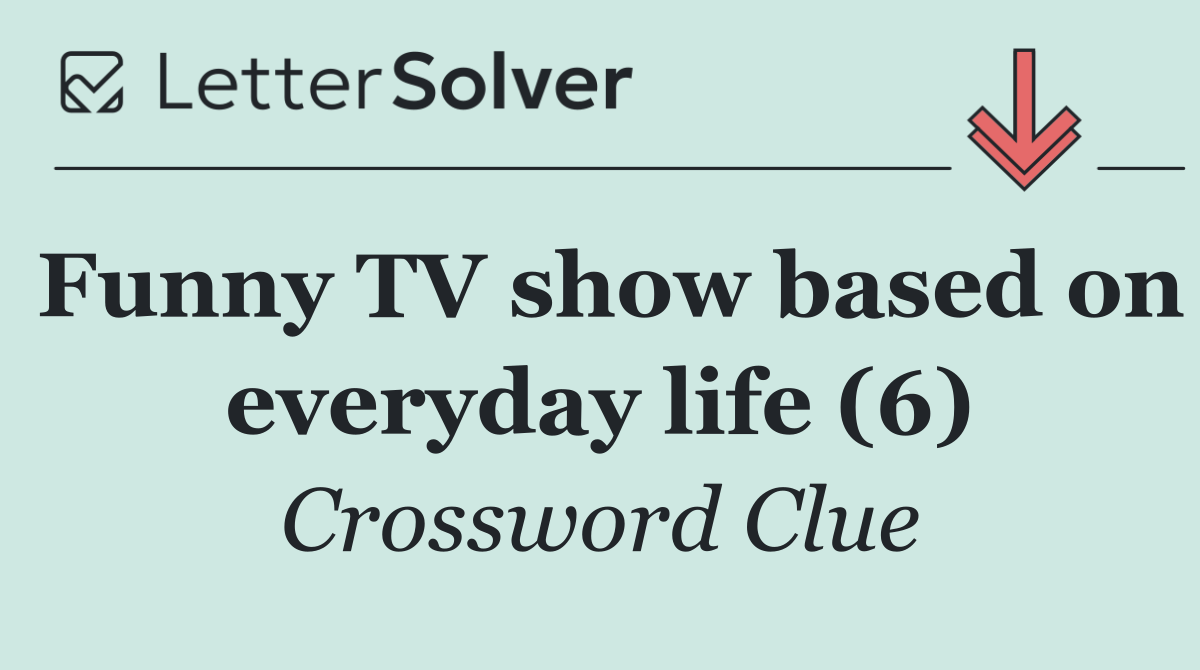 Funny TV show based on everyday life (6)