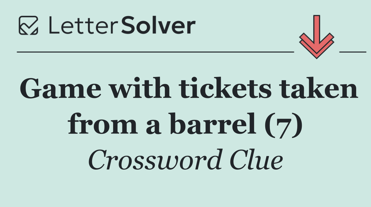 Game with tickets taken from a barrel (7)