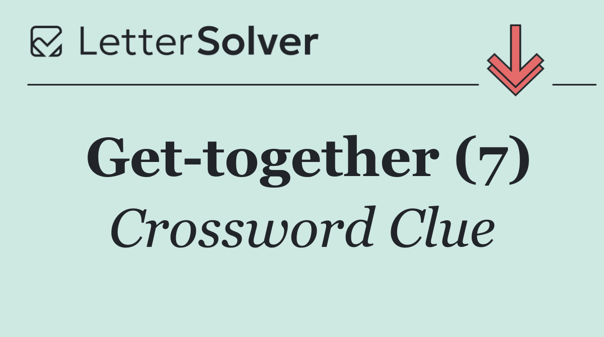 Get together (7)