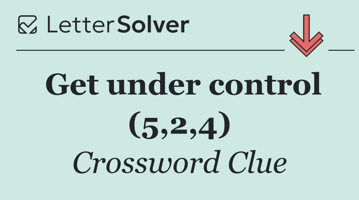 Get under control (5,2,4)
