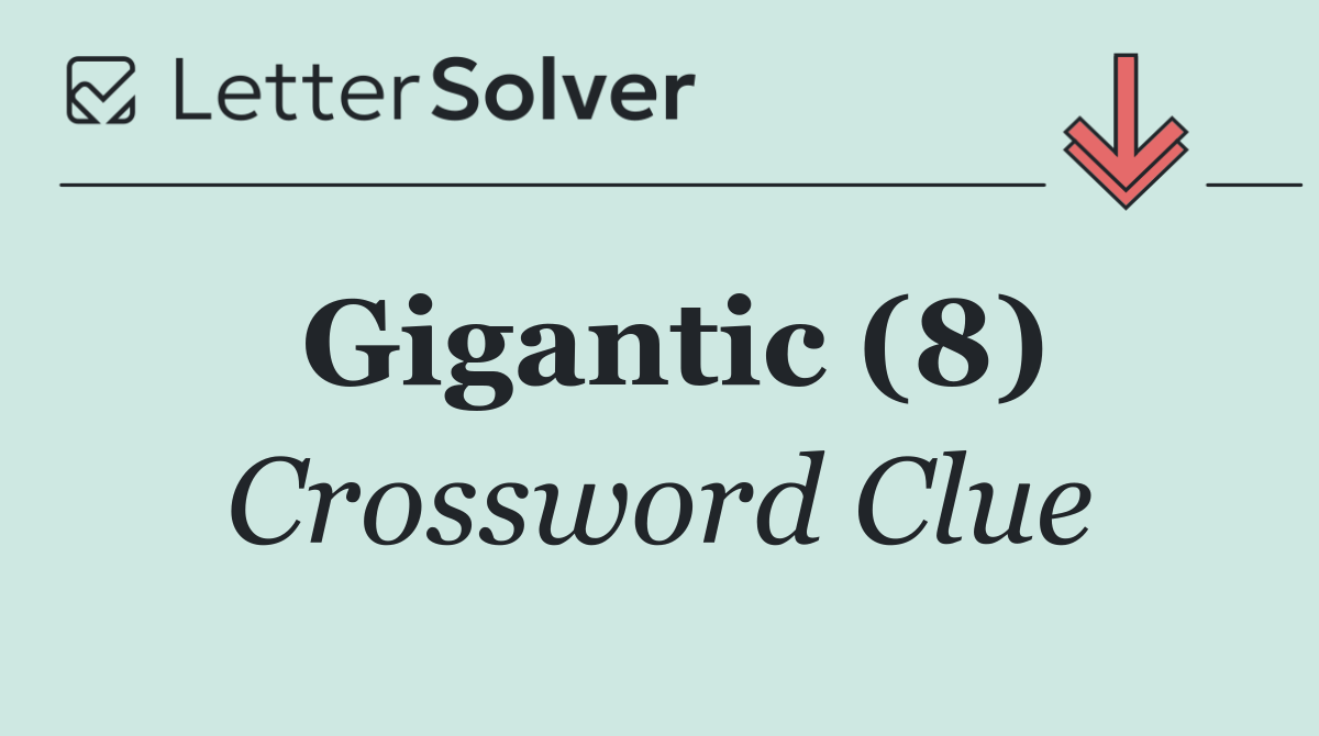Gigantic (8)