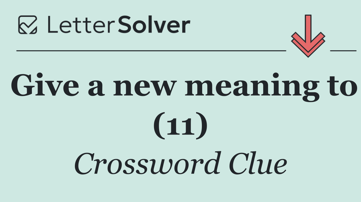 Give a new meaning to (11)