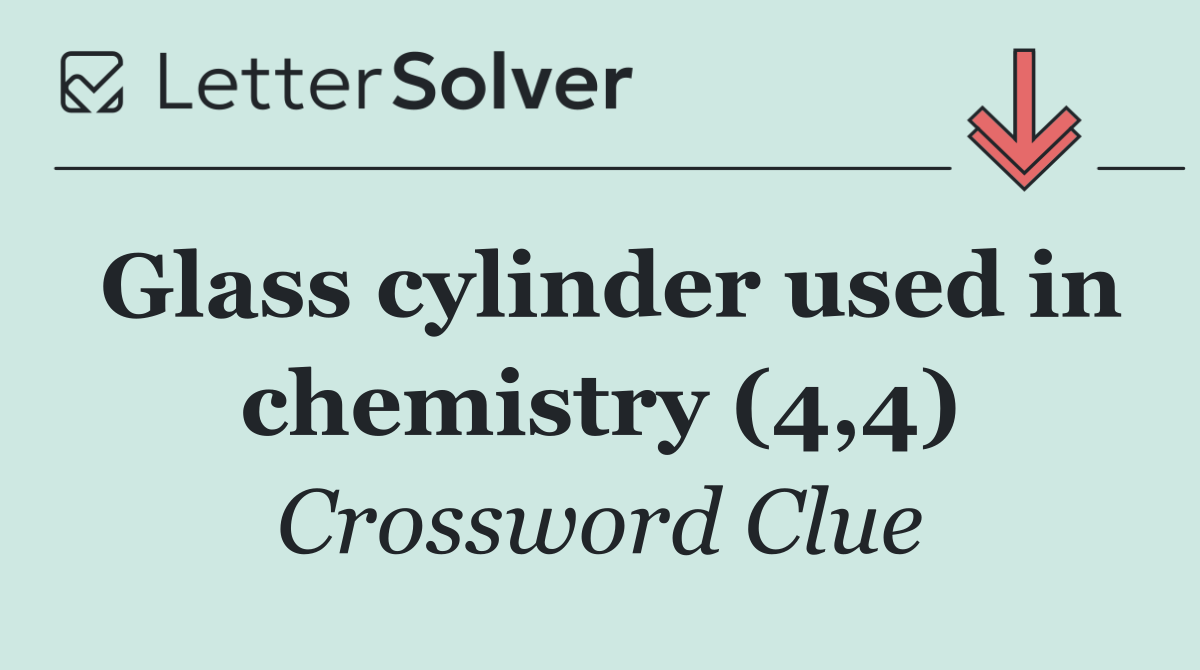 Glass cylinder used in chemistry (4,4)